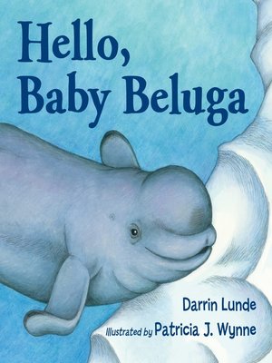 cover image of Hello, Baby Beluga